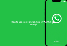 How to use emojis and stickers on WA Web effectively?-Wa web