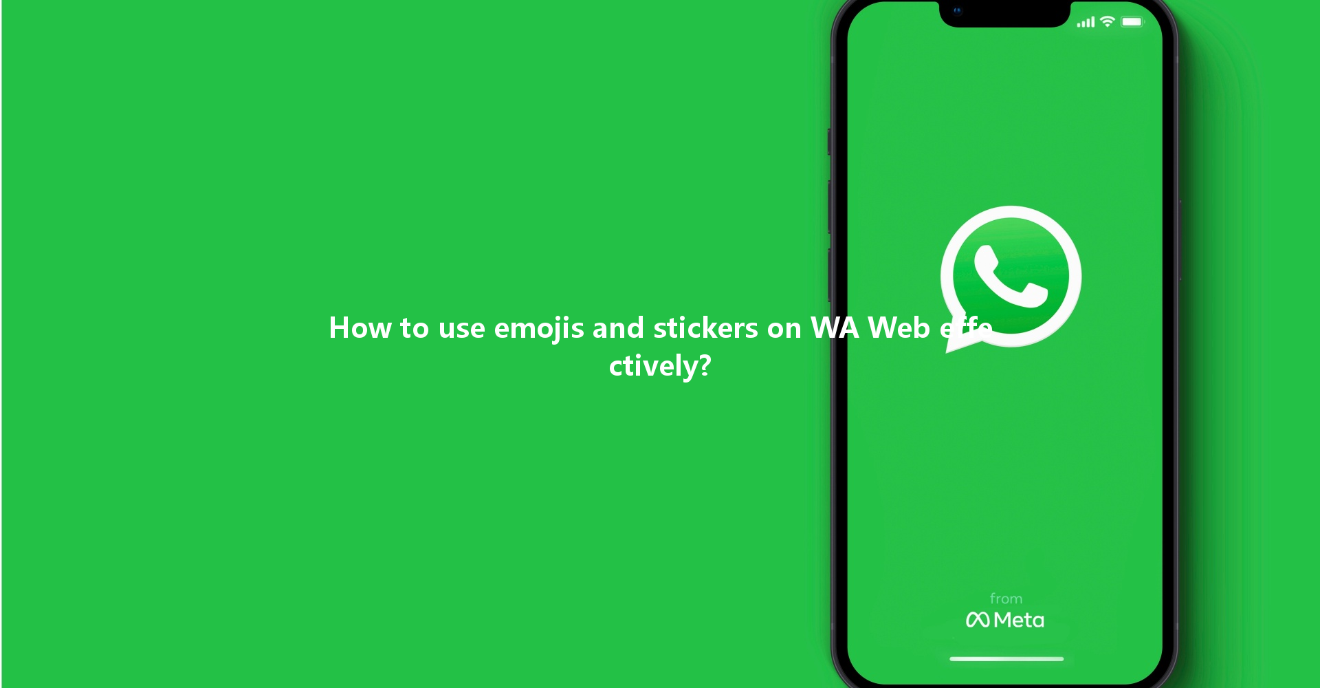How to use emojis and stickers on WA Web effectively? 一
