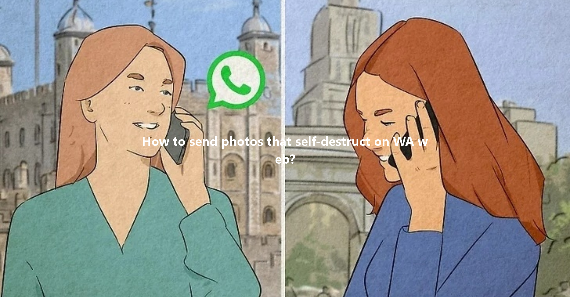 How to send photos that self-destruct on WA web? 一