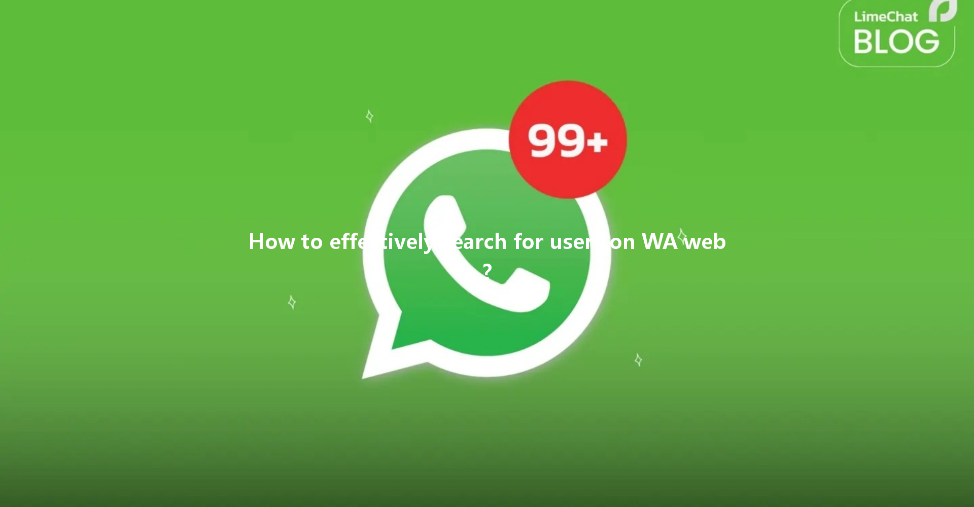 How to effectively search for users on WA web? 一