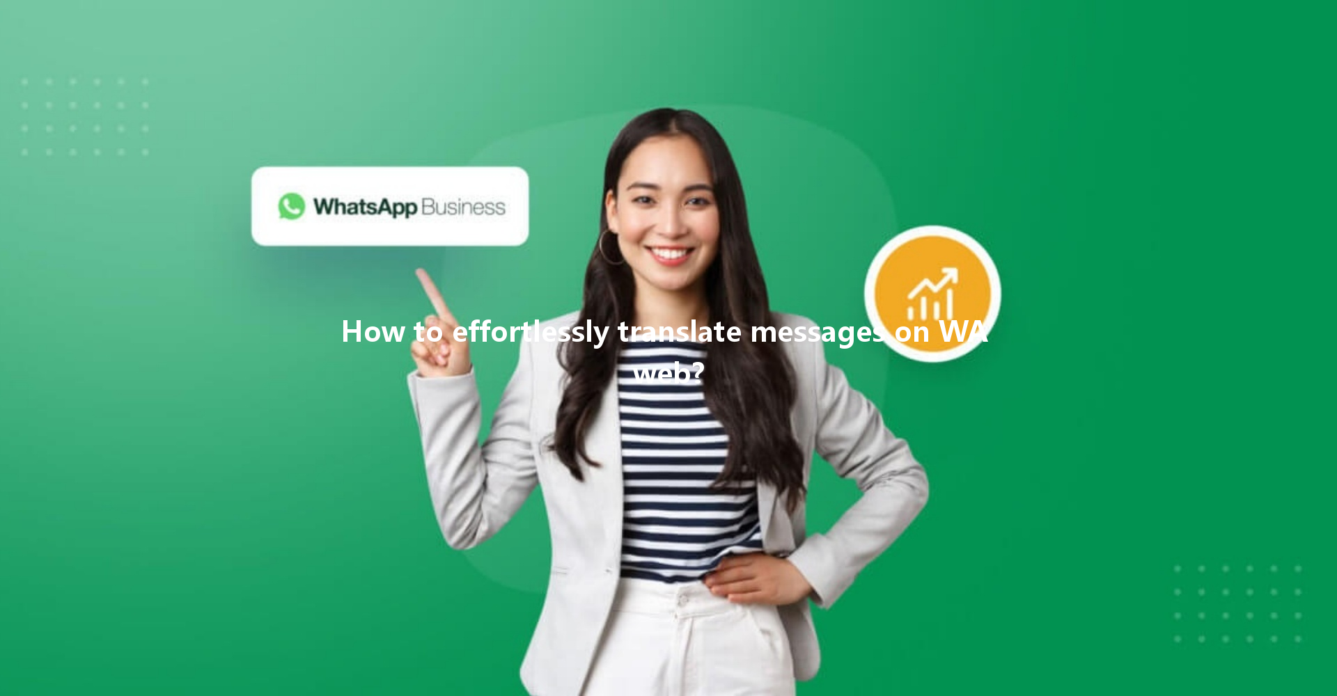 How to effortlessly translate messages on WA web? 一