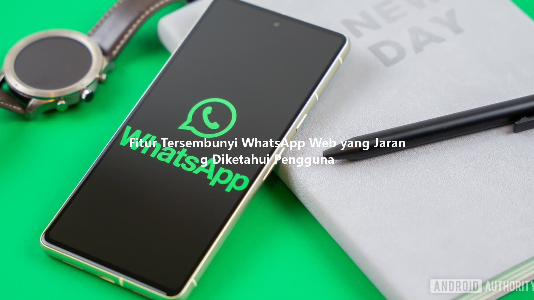 Fitur Tersembunyi WhatsApp Web yang Jarang Diketahui Pengguna 一