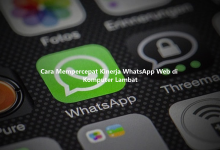 Cara Mempercepat Kinerja WhatsApp Web di Komputer Lambat-Wa web