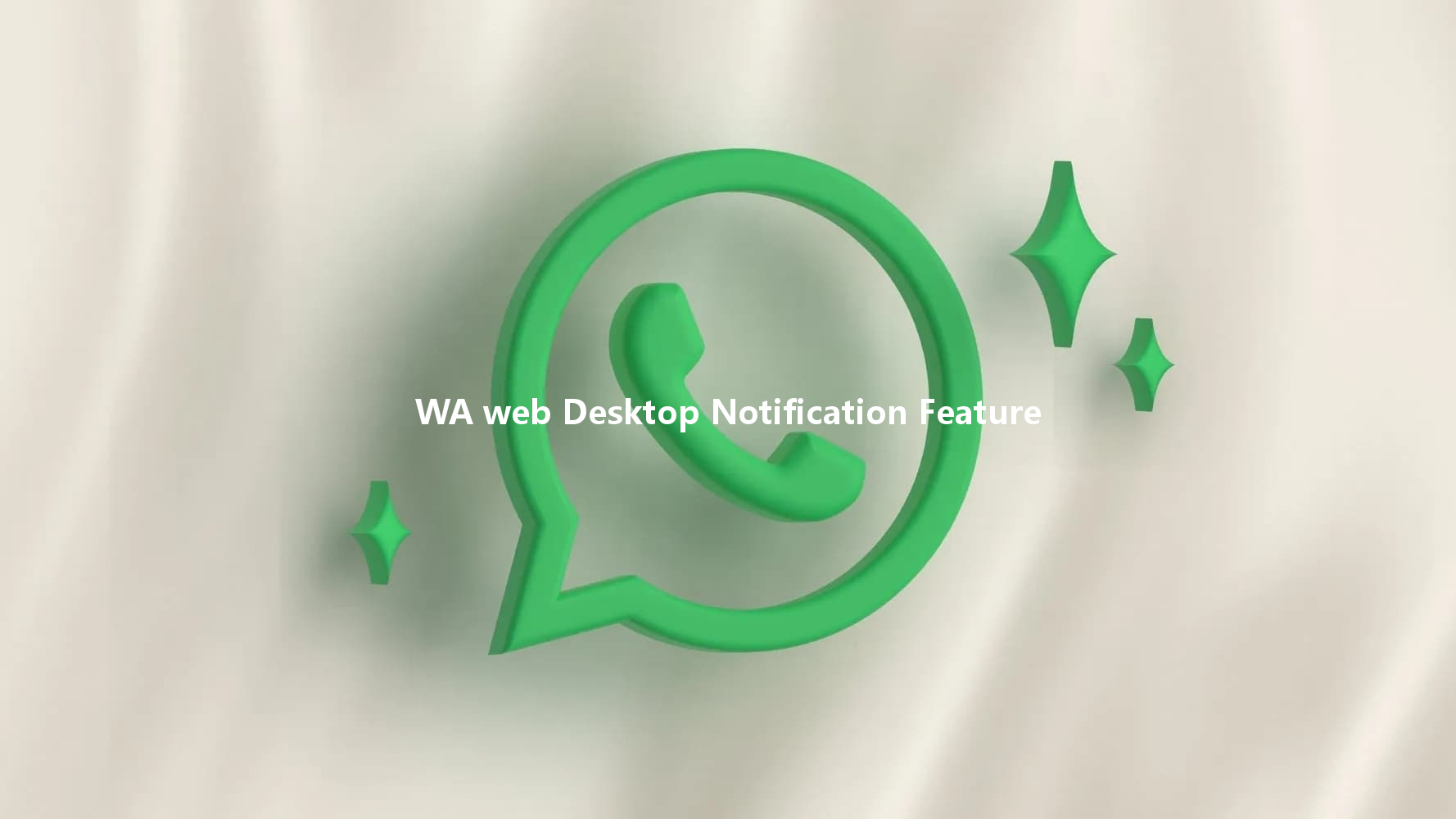 WA web Desktop Notification Feature 一